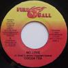 7inch Record COCOA TEA / CUSH HUNTER & MR. FLASH - No Love / No One NONE Fire Ball Recor 2004 Jamaica Reggae, Ska & Dub Used