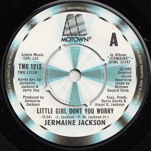 7inch Record JERMAINE JACKSON - Little Girl Don't You Worry TMG1212 Motown 1980 UK Pop Used