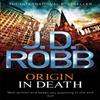Origin In Death by J. D. Robb Paperback Book 9780749957438