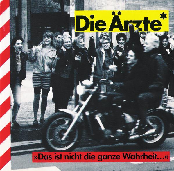 CD DIE ARZTE - Das Ist Nicht Die Ganze Wahrheit... CBS4609622 CBS Germany Rock Used