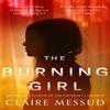 The Burning Girl by Claire Messud Paperback Book 9780708898611