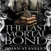 The Last Mortal Bond by Brian Staveley Paperback Book 9781447235835
