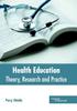 The Health Education: Theory, Research and Practice Book