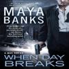 When Day Breaks by Maya Banks Paperback Book 9780425263785