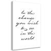 Canvas Print, Inscription Be the Change You Want To See In the World.