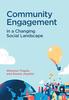The Community Engagement In a Changing Social Landscape Book