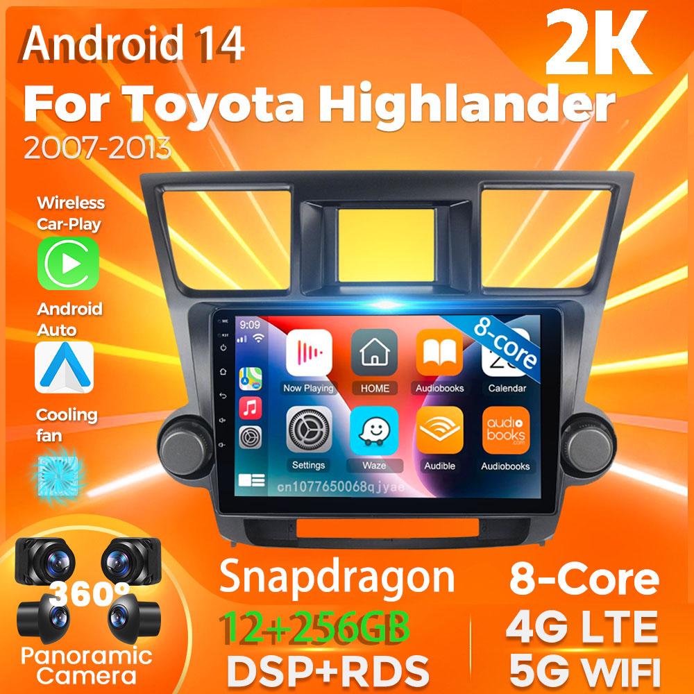 Android 14 Car Radio For Toyota Highlander 2007 - 2015 Player Multimedia GPS Navigation Stereo CarPlay Auto Video Head Unit DVD