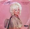 7inch Record DOLLY PARTON - I Will Always Love You PB13260 RCA Victor 1982 Canada Country/Folk Used