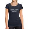 Ultrabasic Tee-Shirt Femme Manches Courtes I Speak Fluent Sarcasm