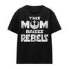 STAR WARS Unisex Adult Mom Raises Rebels Mothers Day T-Shirt