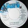 7inch Record FRANKIE PAUL - Love Me Baby NONE Black Scorpio 2001 Jamaica Reggae, Ska & Dub Used