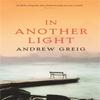 In Another Light by Andrew Greig Paperback Book 9780753820070