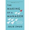 The Making Of A Manager Paperback