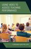 The Using Video To Assess Teaching Performance : A Resource Guide for edTPA Book
