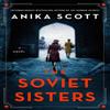 The Soviet Sisters by Anika Scott Paperback Book 9780715654668