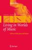 Книга Living In Worlds of Music : A View of Education and Values : 8