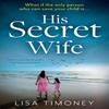 His Secret Wife by Lisa Timoney Paperback Book 9780008553210