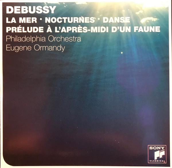 CD ORMANDY, EUGENE; DEBUSSY, CLAUDE - Debussy:La Mer  88697572792 Sony Classical 2009 UK Classical Used