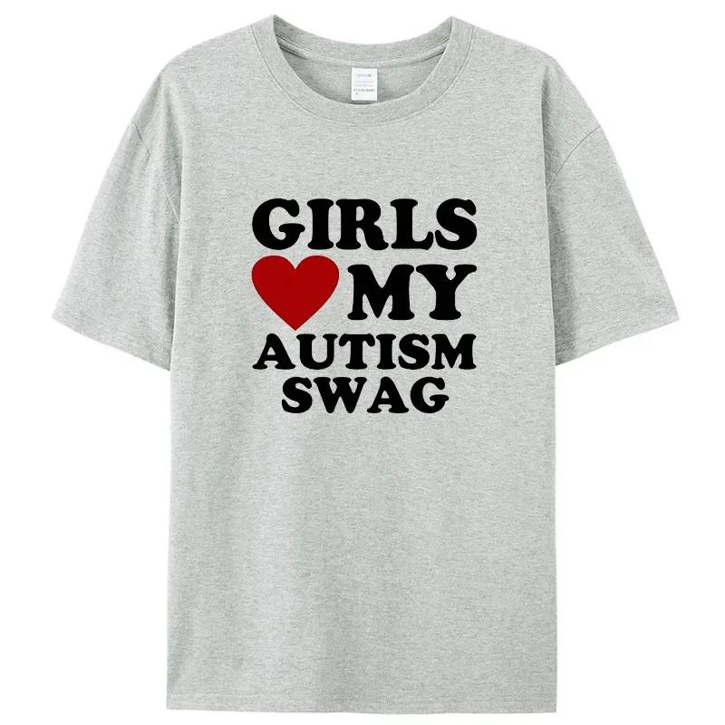 Girls Love My Autism Swag Funny Autistic Women Gifts Awareness T Shirts Graphic Streetwear Short Sleeve Gifts Ideas T-shirt Men