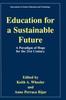 The Education for a Sustainable Future : A Paradigm of Hope for the 21st Century : 7 Book