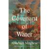 The Covenant of Water By Abraham Verghese Paperback