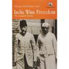INDIA WINS FREEDOM The Complete Version Paperback