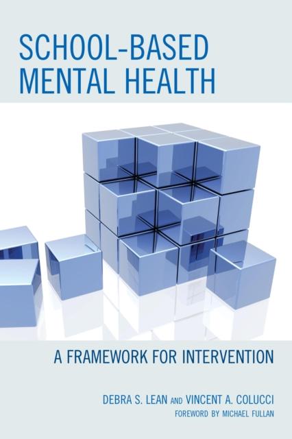 The School-based Mental Health : A Framework for Intervention Book