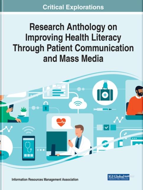 The Research Anthology On Improving Health Literacy Through Patient Communication and Mass Media Book