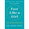 Fast Like a Girl Paperback By Mindy Pelz