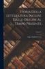 The Storia Della Letteratura Inglese Dalle Origini Al Tempo Presente; Volume 2 Book
