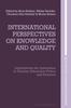 The International Perspectives On Knowledge and Quality : Implications for Innovation In Teacher Education Policy and Practice Book