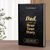 Dad I Want To Hear Your Story Journal Soft-Touch Faux Leather Notebook