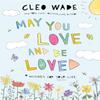 May You Love and Be Loved by Cleo Wade Hardback Book 9781250873958