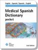 The Medical Spanish Dictionary Pocket Book