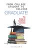 The From College Student To College Graduate! : The Scoop On Academic Success Book