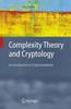 The Complexity Theory and Cryptology : An Introduction To Cryptocomplexity Book