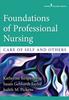 Книга Foundations of Professional Nursing : Care of Self and Others