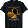 Hello Darkness My Old Friend Funny Total Eclipse 2024 T-Shirt Tops Tee