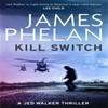 Kill Switch by James Phelan Paperback Book 9781472127181