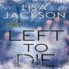 Left To Die by Lisa Jackson Paperback Book 9781496717313