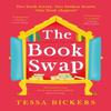 The Book Swap by Tessa Bickers Paperback Book 9781399706087