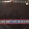 7inch Record SMOKEY ROBINSON - Love Don't Give No Reason ZB41783 Motown 1987 UK Dance & Electronica Used