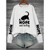 Nope Not Today Cartoon Cat Print Hooded Women Fleece Warm Warm Hoodies Hip Hop Round Neck Hoodie Fashion Casual S-Xxl Tops Woman