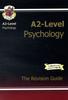 The A2-Level Psychology Complete Revision & Practice Book
