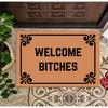 Welcome Bitches - Funny Doormats Personalized Machine-Washable Indoor/Outdoor Outside Entrance Door Mat Welcome Floor Fall Mat Entrance Rubber Indoor