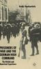 The The Prisoners of War and German High Command : The British and American Experience Book