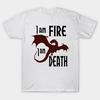 T Shirt Women I Am Fire I Am Death Harajuku Print Kawaii Tshirt Summer Short Sleeve Female T-Shirt Top Tee