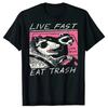 Live Fast Eat Trash Men T Shirt Funny Cartoon Raccoon TShirt Women Camisas Hombre Female Casual Top T-shirt