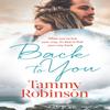 Back To You by Tammy Robinson Paperback Book 9780349425276