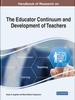 The Handbook of Research On the Educator Continuum and Development of Teachers Book